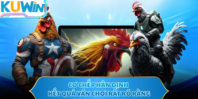 Cơ chế phân định kết quả ván chơi rất rõ ràng